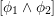 [ϕ1 ∧ ϕ2]