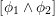 [ϕ1 ∧ ϕ2]